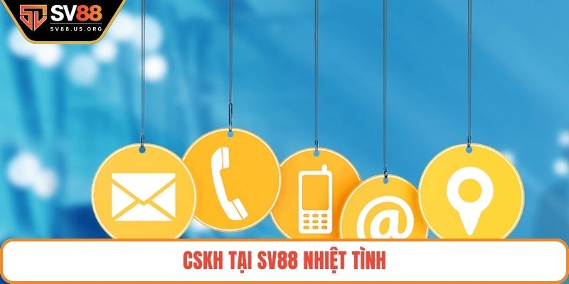 CSKH tại SV88 nhiệt tình