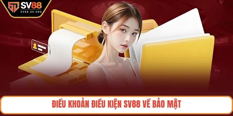 Điều khoản điều kiện SV88 về bảo mật