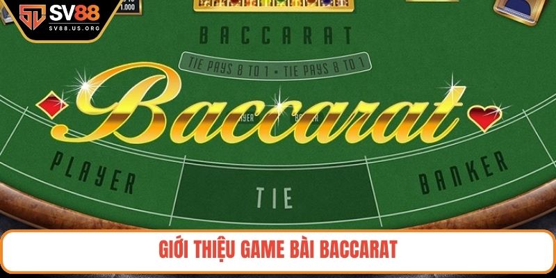 Giới thiệu game bài Baccarat