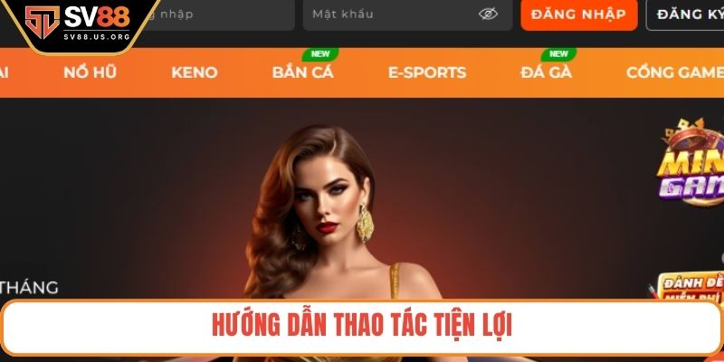 Hướng dẫn thao tác tiện lợi