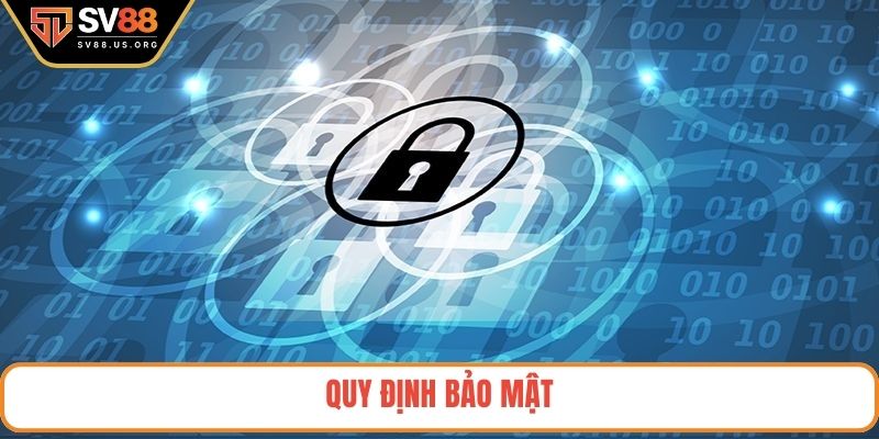 Quy định bảo mật