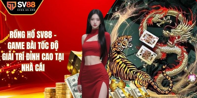 Rồng hổ SV88