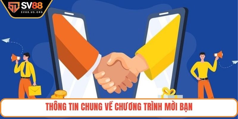 Thông tin chung về chương trình mời bạn